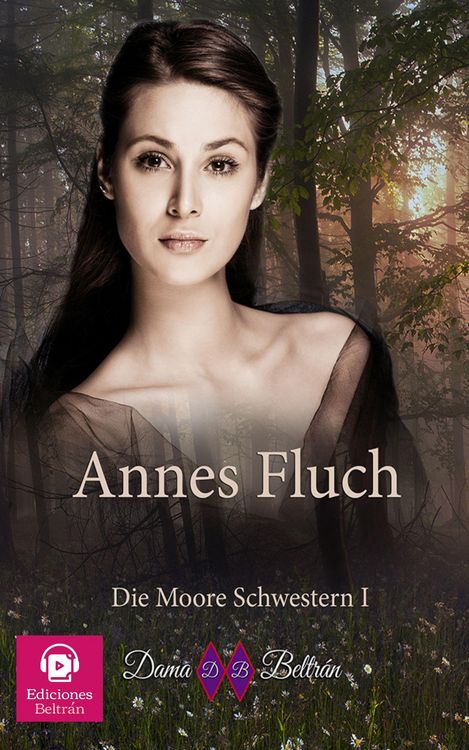 Produktbild: Annes Fluch (Die Moore-Schwestern, #1)