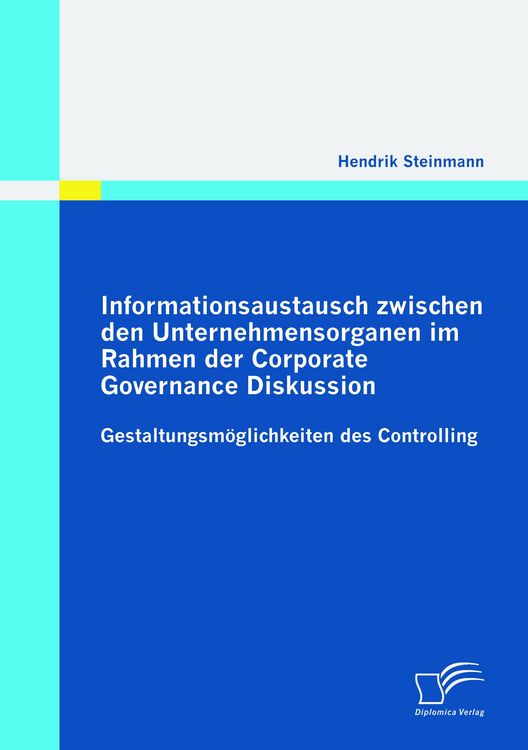 Produktbild: Informationsaustausch zwischen den Unternehmensorganen im Rahmen der Corporate Governance Diskussion