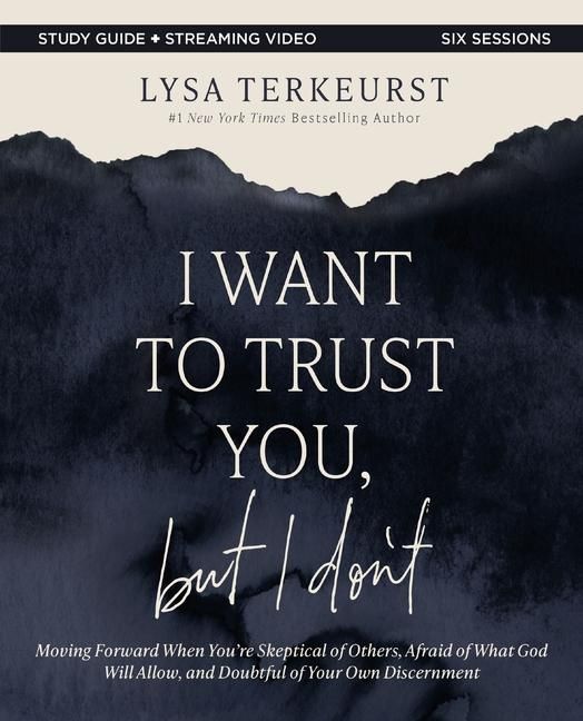 Produktbild: I Want to Trust You, but I Don't Bible Study Guide plus Streaming Video