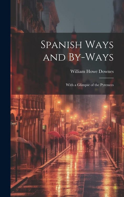 Produktbild: Spanish Ways and By-Ways