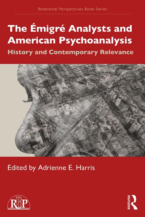 Produktbild: The &Eacute;migr&eacute; Analysts and American Psychoanalysis
