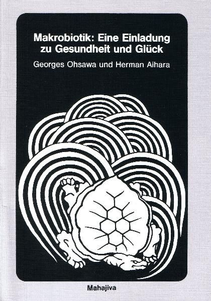 Produktbild: Makrobiotik: Eine Einladung zu Gesundheit und Gl&uuml;ck