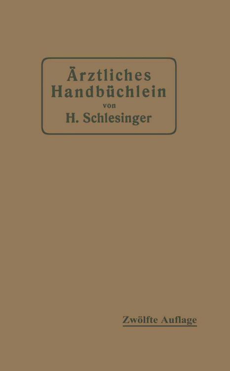 Produktbild: &Auml;rztliches Handb&uuml;chlein f&uuml;r hygienisch-di&auml;tetische, hydrotherapeutische mechanische und andere Verordnungen