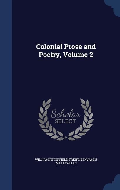 Produktbild: Colonial Prose and Poetry, Volume 2