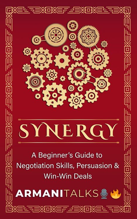 Produktbild: Synergy: A Beginner's Guide to Negotiation Skills, Persuasion & Win-Win Deals