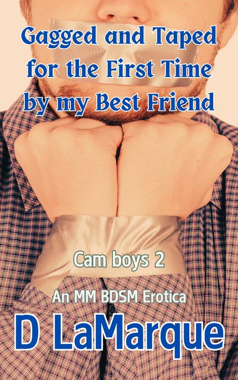 Produktbild: Gagged and Taped for the First Time by my Best Friend