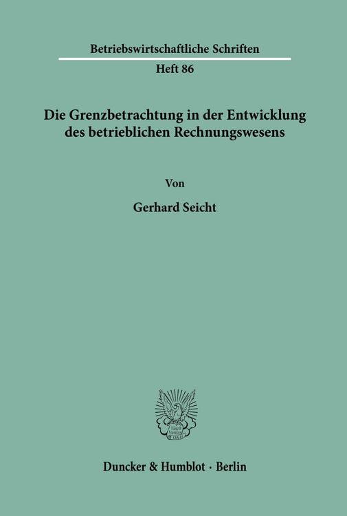 Produktbild: Die Grenzbetrachtung in der Entwicklung des betrieblichen Rechnungswesens.