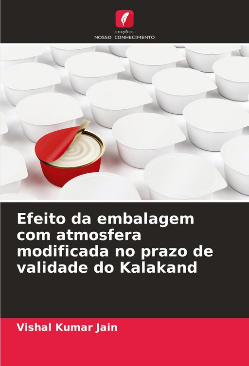 Produktbild: Efeito da embalagem com atmosfera modificada no prazo de validade do Kalakand