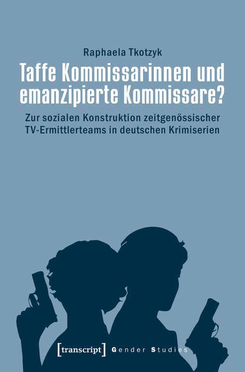 Produktbild: Taffe Kommissarinnen und emanzipierte Kommissare?