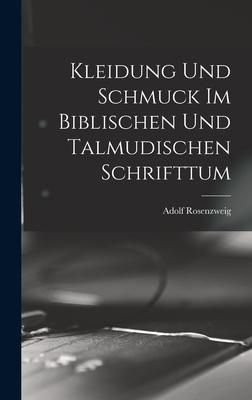Produktbild: Kleidung Und Schmuck Im Biblischen Und Talmudischen Schrifttum