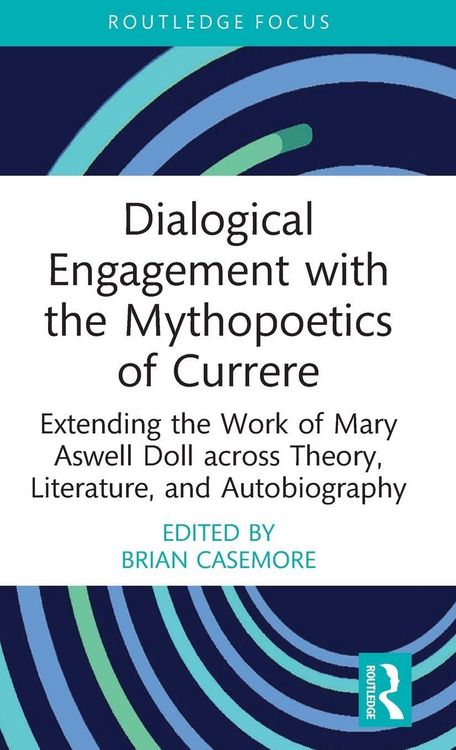 Produktbild: Dialogical Engagement with the Mythopoetics of Currere