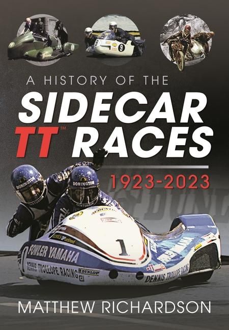 Produktbild: A History of the Sidecar Tt Races, 1923-2023