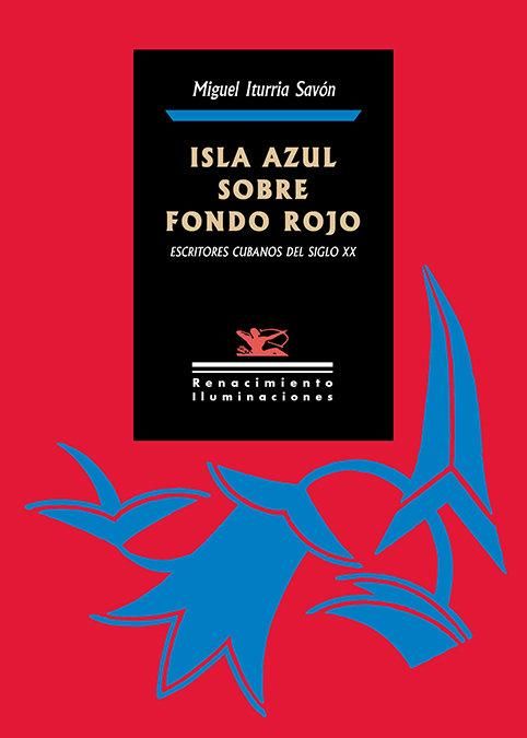 Produktbild: Isla azul sobre fondo rojo : escritores cubanos del siglo XX
