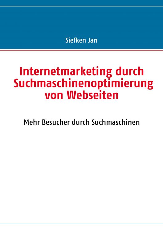 Produktbild: Internetmarketing durch Suchmaschinenoptimierung von Webseiten