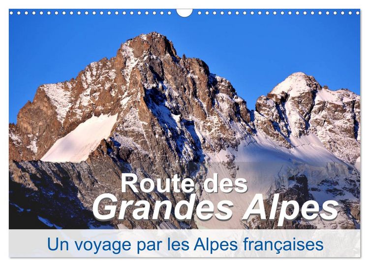 Produktbild: Routes des Grandes Alpes, Un voyage par les Alpes fran&ccedil;aises (Calendrier mural 2026 DIN A3 vertical), CALVENDO calendrier mensuel