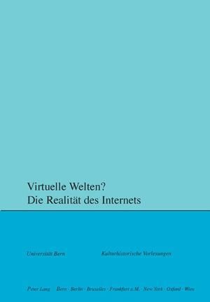 Produktbild: Virtuelle Welten? Die Realit&auml;t des Internets