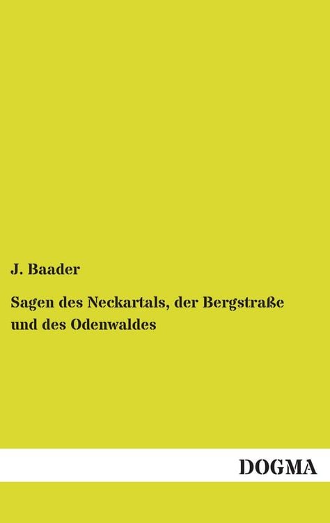 Produktbild: Sagen des Neckartals, der Bergstra&szlig;e und des Odenwaldes