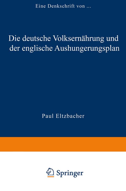 Produktbild: Die deutsche Volksern&auml;hrung und der englische Aushungerungsplan