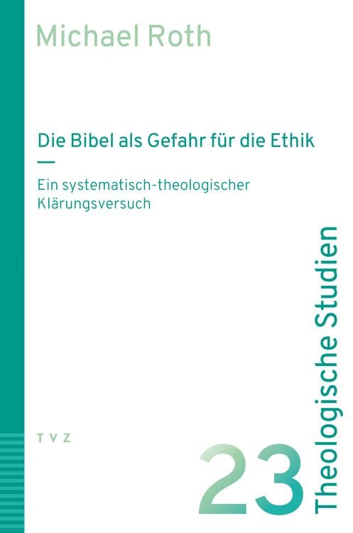 Produktbild: Die Bibel als Gefahr f&uuml;r die Ethik
