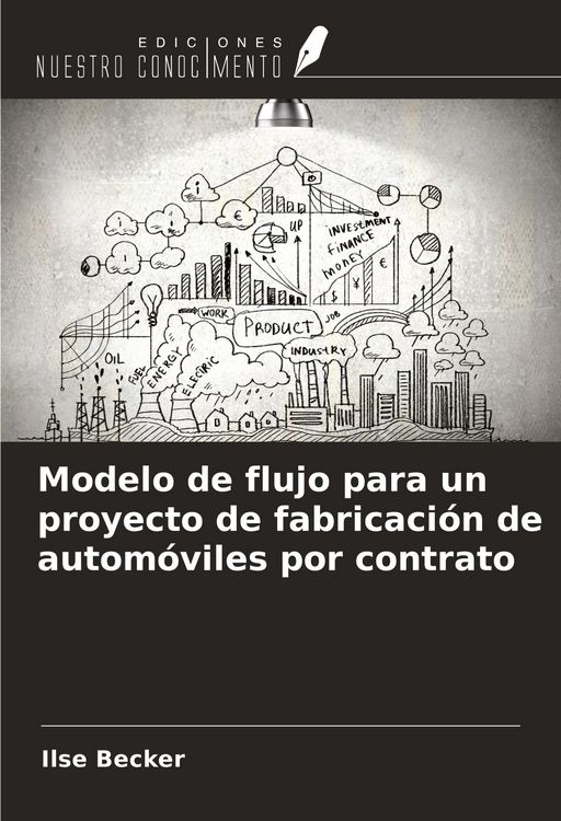 Produktbild: Modelo de flujo para un proyecto de fabricaci&oacute;n de autom&oacute;viles por contrato