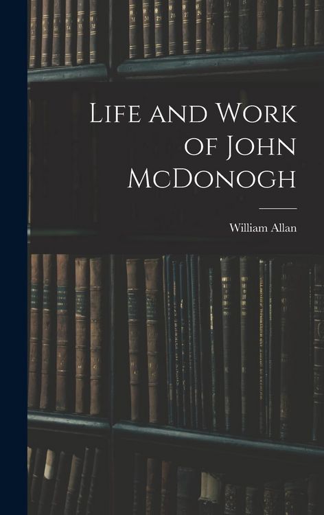 Produktbild: Life and Work of John McDonogh