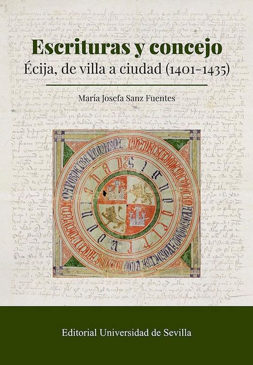 Produktbild: Escrituras y concejo: &Eacute;cija, de villa a ciudad (1401-1435)