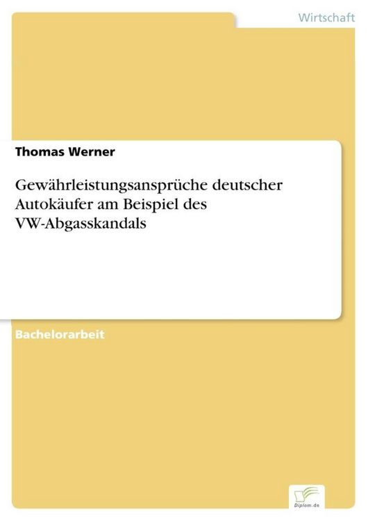 Produktbild: Gew&auml;hrleistungsanspr&uuml;che deutscher Autok&auml;ufer am Beispiel des VW-Abgasskandals