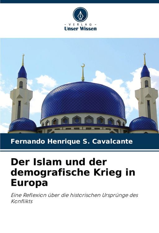 Produktbild: Der Islam und der demografische Krieg in Europa