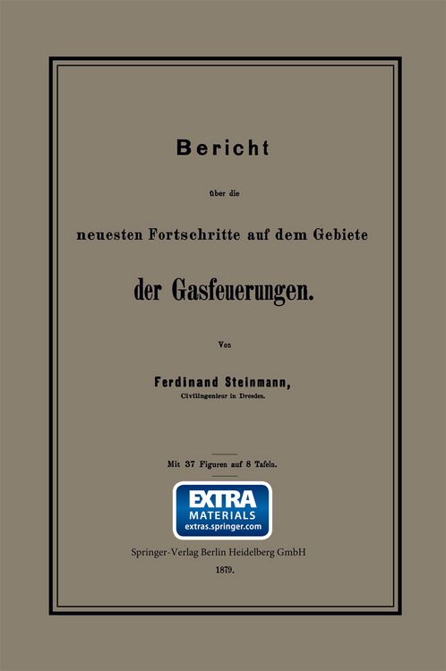 Produktbild: Bericht &uuml;ber die neuesten Fortschritte auf dem Gebiete der Gasfeuerungen