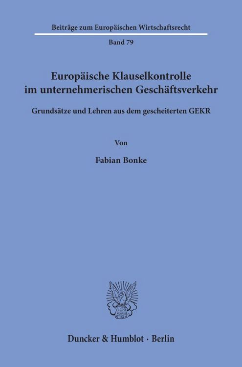 Produktbild: Europ&auml;ische Klauselkontrolle im unternehmerischen Gesch&auml;ftsverkehr.