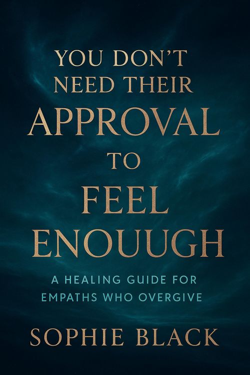 Produktbild: You Don't Need Their Approval to Feel Enough A Healing Guide for Empaths Who Overgive (Healing for Women Who Feel Too Much)