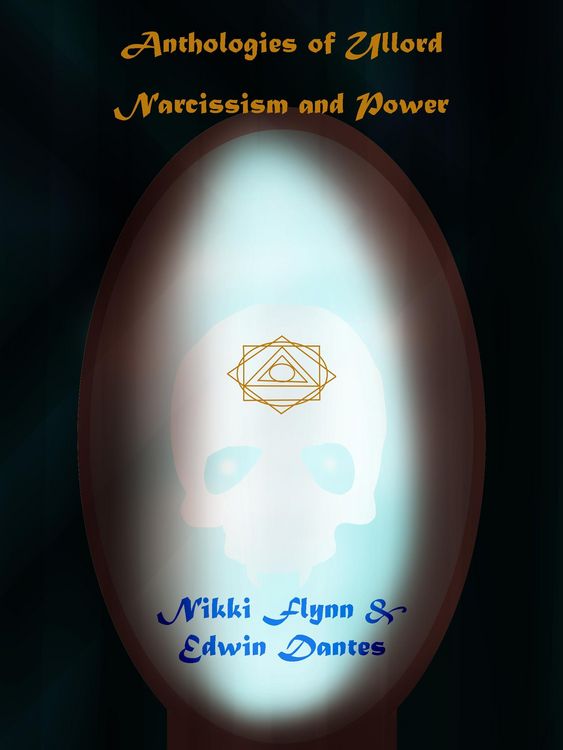 Produktbild: Anthologies of Ullord: Narcissism and Power (Antholoes of Ullord, #3)