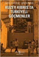 Produktbild: Kuzey Kibrista T&uuml;rkiyeli G&ouml;cmenler