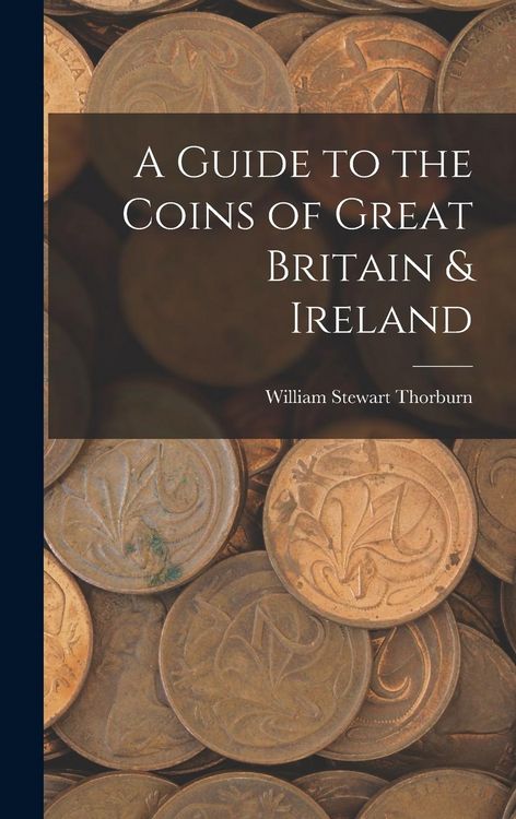 Produktbild: A Guide to the Coins of Great Britain & Ireland