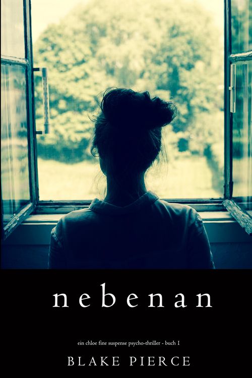 Produktbild: Nebenan (Ein spannender Chloe Fine Psycho-Thriller - Buch 1)