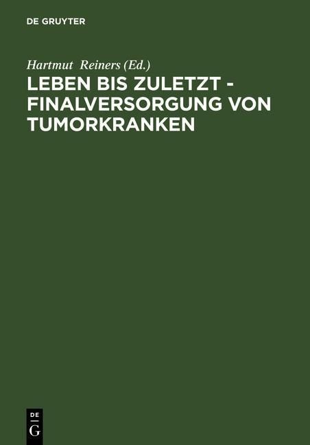 Produktbild: Leben bis zuletzt - Finalversorgung von Tumorkranken