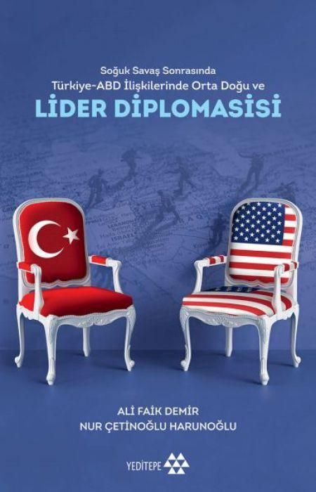 Produktbild: Soguk Savas Sonrasinda T&uuml;rkiye-ABD Iliskilerinde Orta Dogu ve Lider Diplomasisi