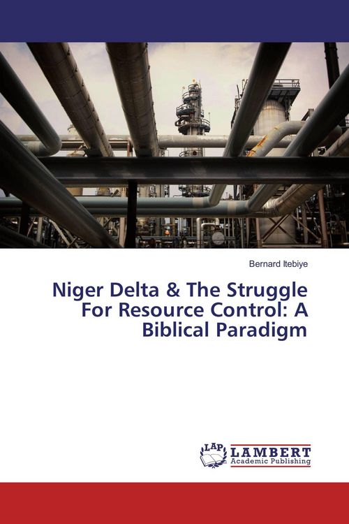 Produktbild: Niger Delta & The Struggle For Resource Control: A Biblical Paradigm