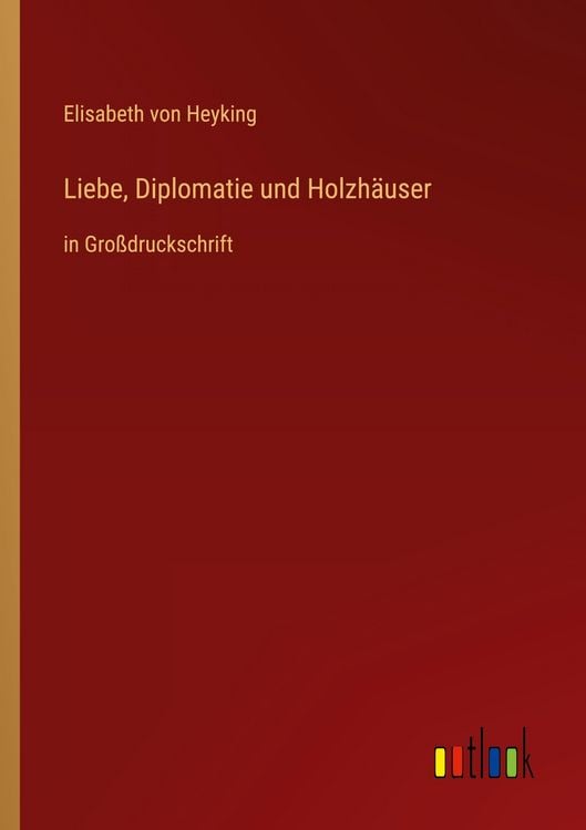 Produktbild: Liebe, Diplomatie und Holzh&auml;user