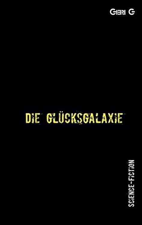 Produktbild: Die Gl&uuml;cksgalaxie