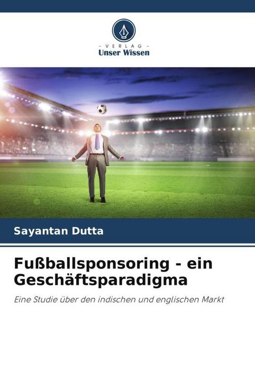 Produktbild: Fu&szlig;ballsponsoring - ein Gesch&auml;ftsparadigma