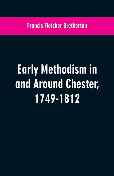 Produktbild: Early Methodism in and Around Chester, 1749-1812