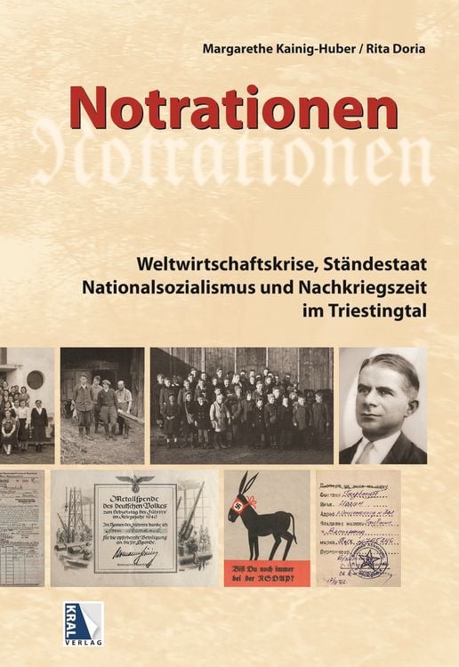 Produktbild: Notrationen. Weltwirtschaftskrise, St&auml;ndestaat, Nationalsozialismus und Nachkriegszeit im Triestingtal