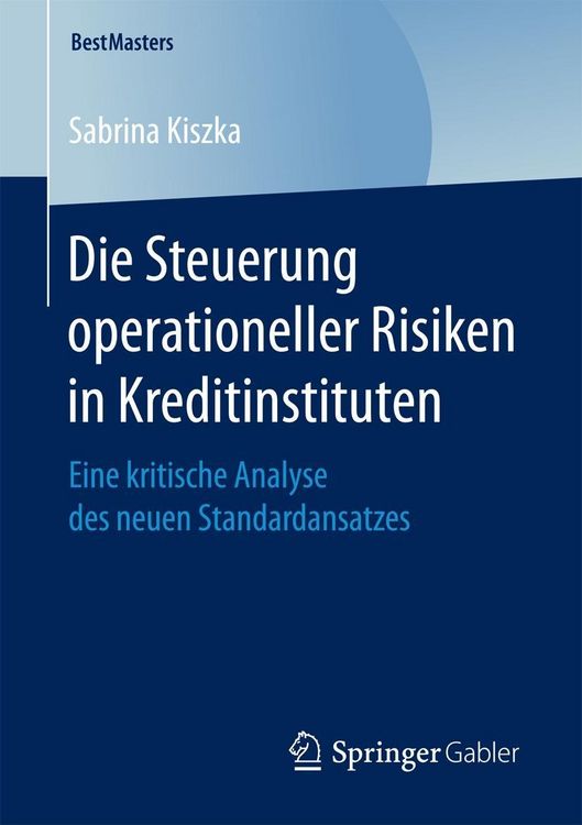 Produktbild: Die Steuerung operationeller Risiken in Kreditinstituten