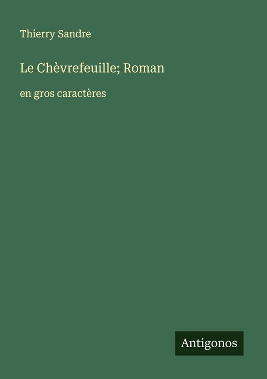 Produktbild: Le Ch&egrave;vrefeuille; Roman