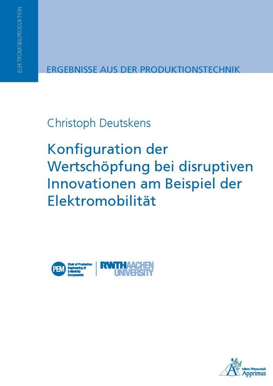 Produktbild: Konfiguration der Wertsch&ouml;pfung bei disruptiven Innovationen am Beispiel der Elektromobilit&auml;t