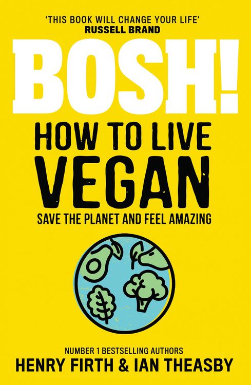 Produktbild: BOSH! How to Live Vegan