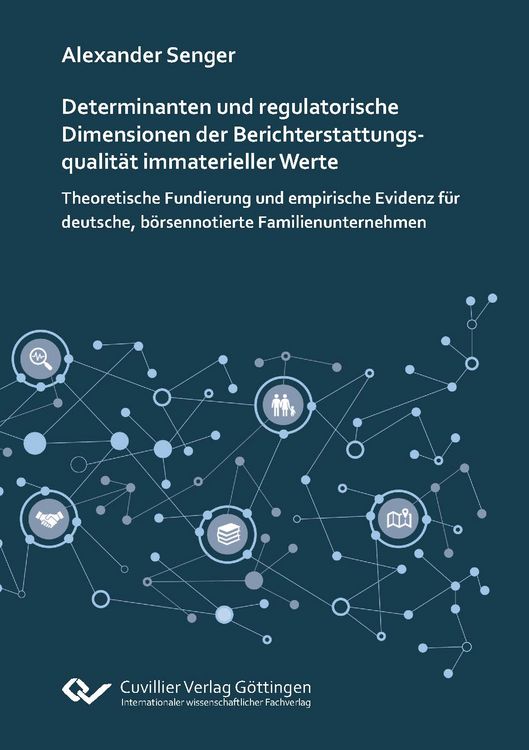 Produktbild: Determinanten und regulatorische Dimensionen der Berichterstattungsqualit&auml;t immaterieller Werte