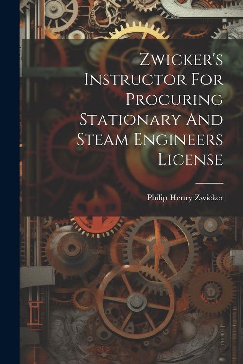 Produktbild: Zwicker's Instructor For Procuring Stationary And Steam Engineers License