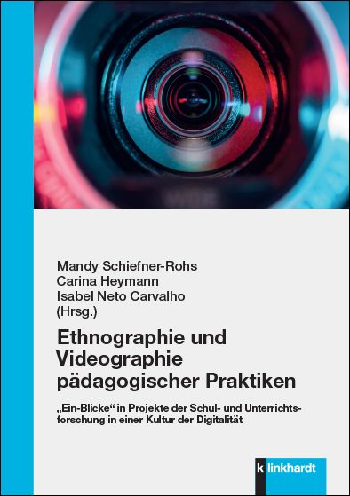 Produktbild: Ethnographie und Videographie p&auml;dagogischer Praktiken